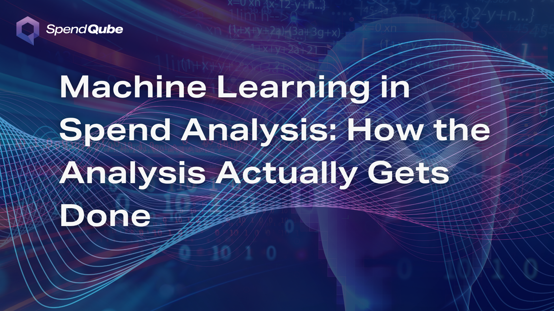 Machine Learning in Spend Analysis How the Analysis Actually Gets Done