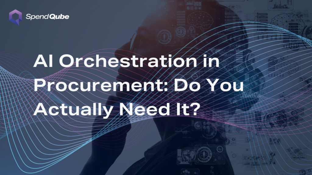 AI Orchestration in Procurement